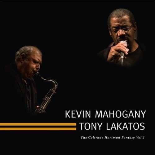 Kevin Mahogany & Tony Lakatos
